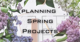 Planning Spring Projects